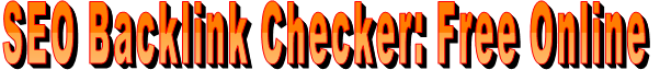 SEO Backlink Checker: Free Online 