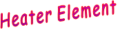 Heater Element